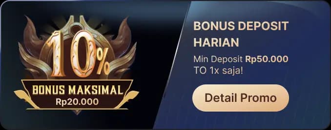 BONUS DEPOSIT HARIAN – TO 1X!
